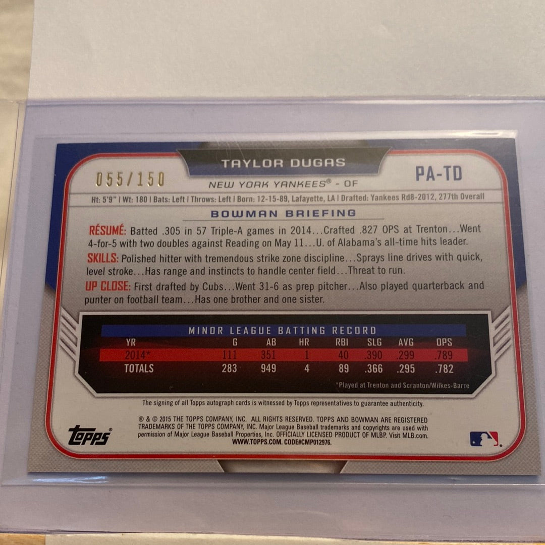 2015 Bowman Taylor Dugas Blue Parallel /150 Autographed trading card